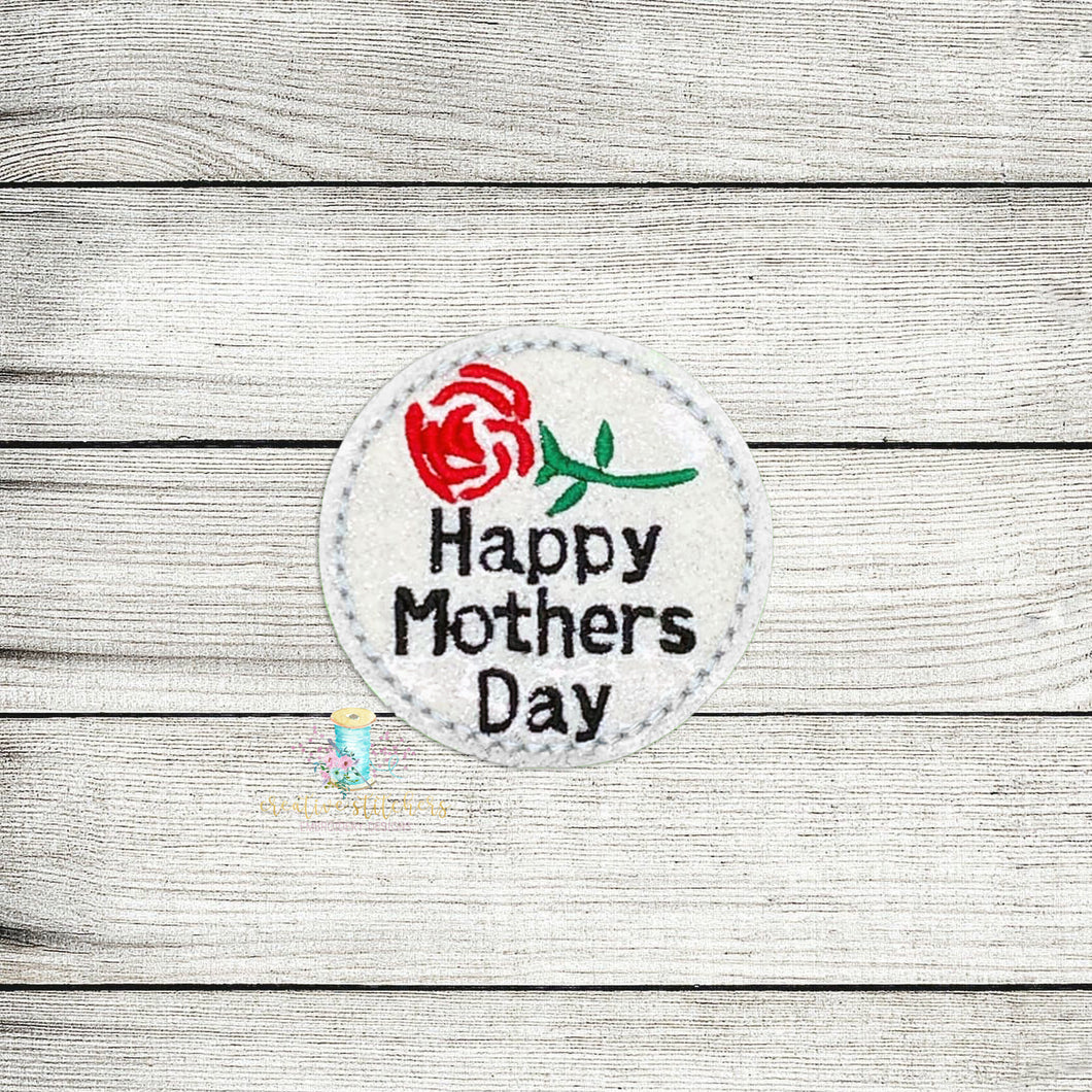 Happy Mothers Day Rose Feltie Digital Embroidery Design File