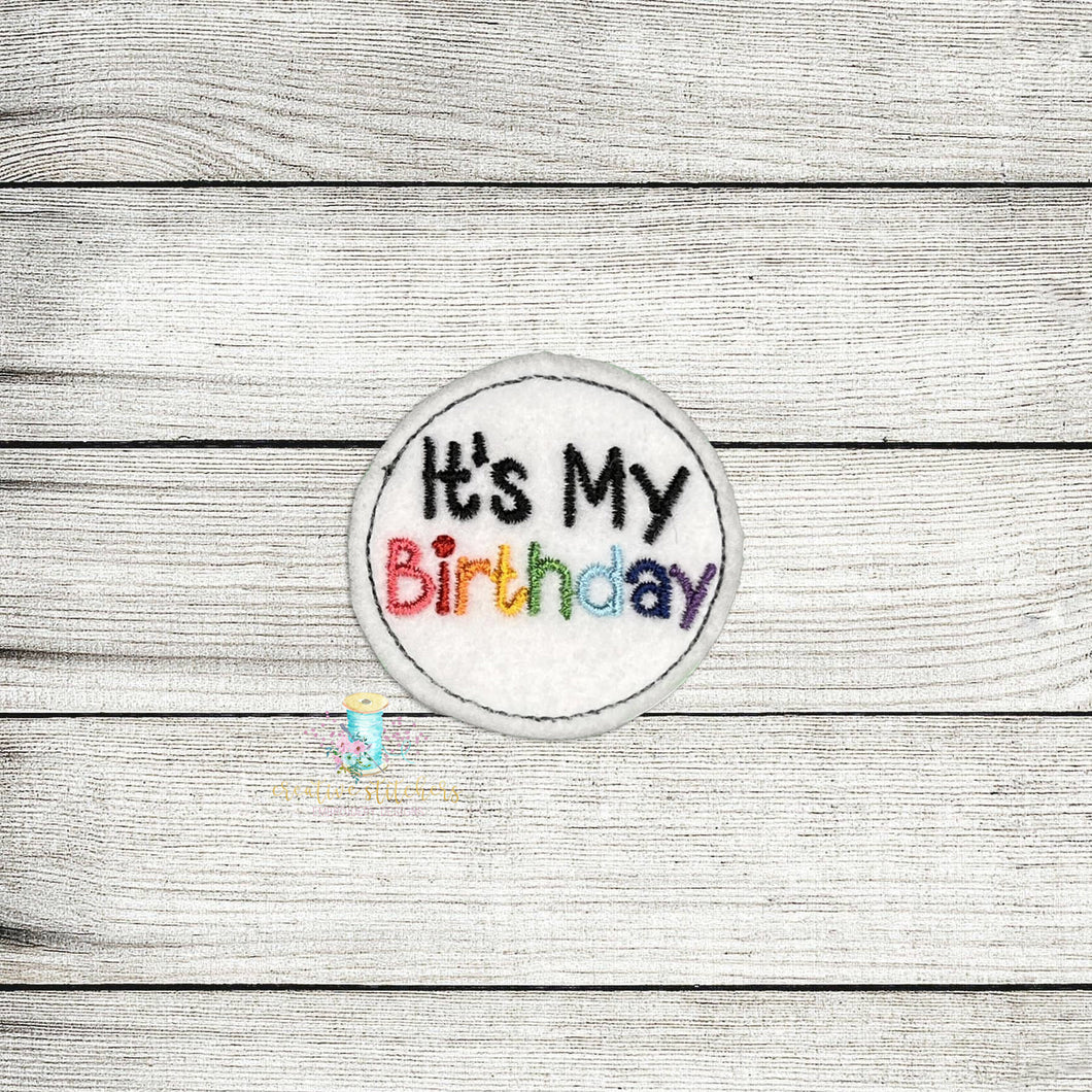 It's My Birthday Feltie Digital Embroidery Design File