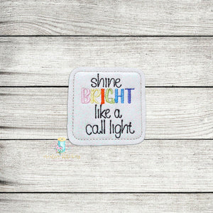 Shine Bright Like A Call Light Feltie Digital Embroidery Design File