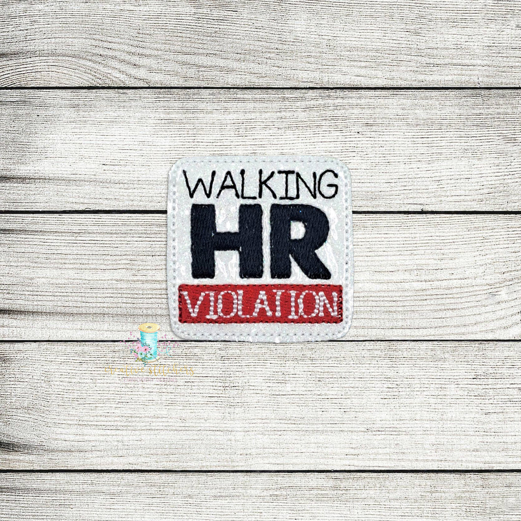 Walking HR Violation Feltie Digital Embroidery Design File