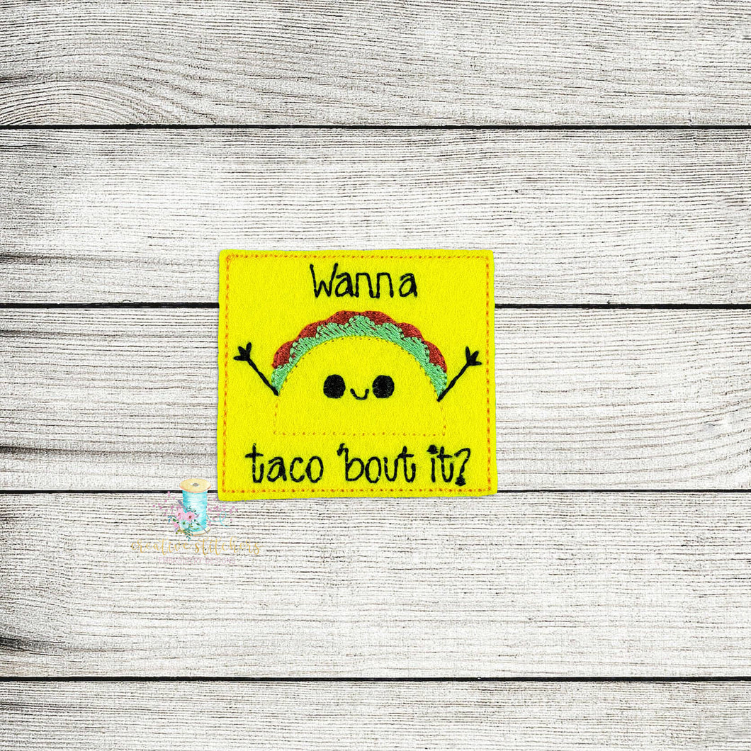 Wanna Taco About It Feltie Digital Embroidery Design File