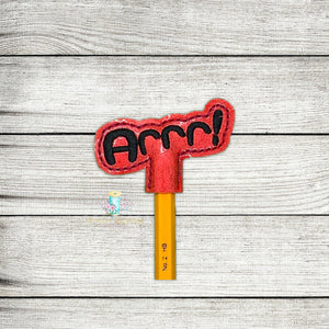 Arrr Pencil Topper Digital Embroidery Design File