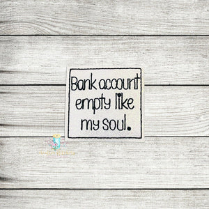 Empty Bank Account Feltie Digital Embroidery Design File