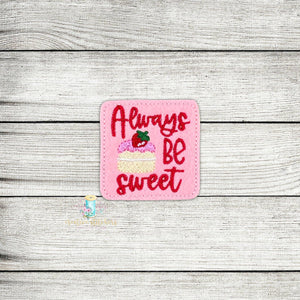 Be Sweet Digital Embroidery Design File