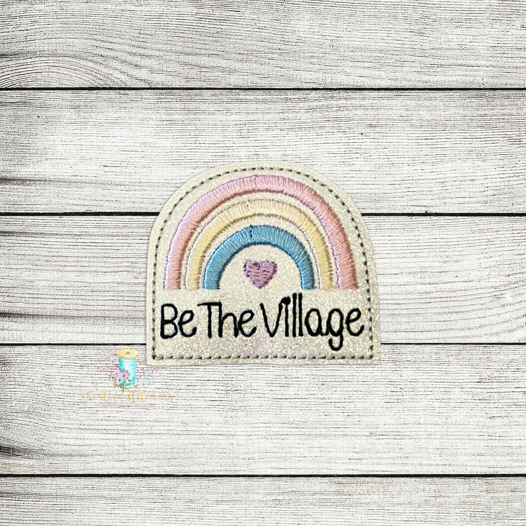 Be The Village Feltie Digital Embroidery Design File