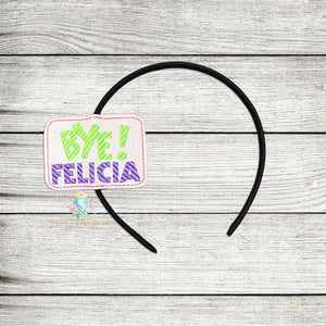 Bye Felicia Slider Digital Embroidery Design File