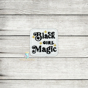 Black Girl Magic Feltie Digital Embroidery Design File