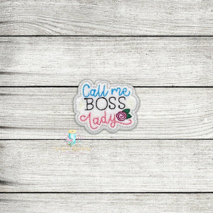 Call Me Boss Lady Digital Embroidery Design File PP