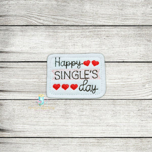 Happy Singles Day Feltie Digital Embroidery Design File