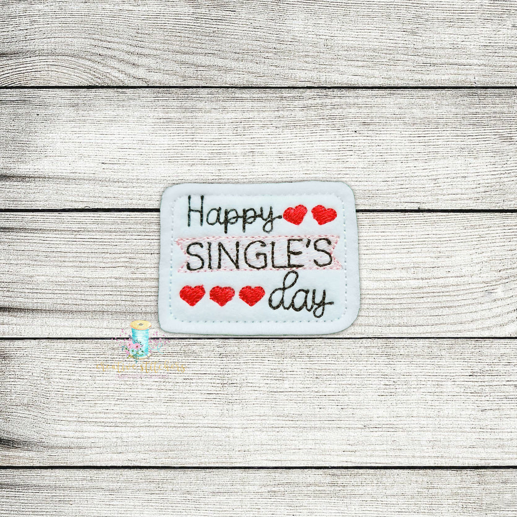 Happy Singles Day Feltie Digital Embroidery Design File