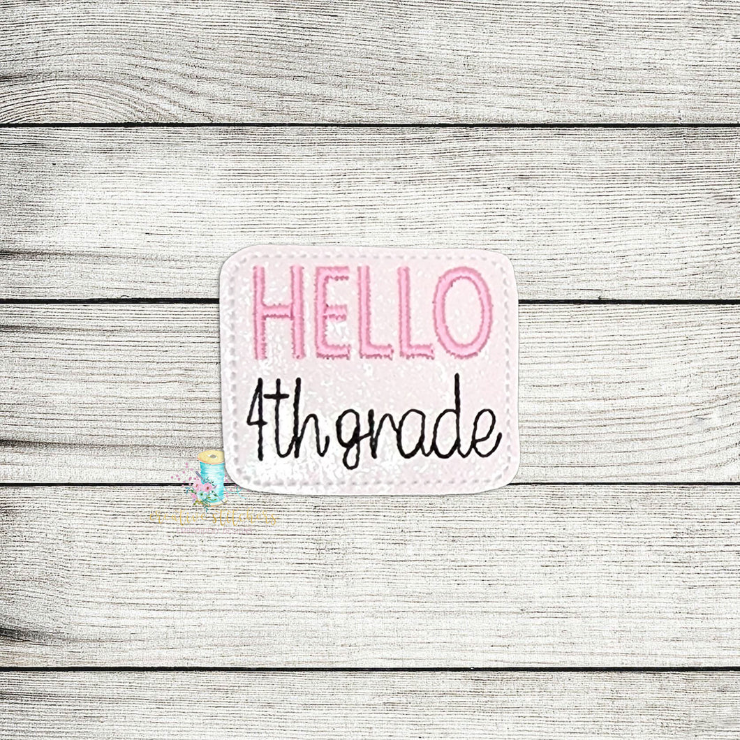 Hello 4th Grade Feltie Digital Embroidery Design File
