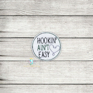 Hookin Ain't Easy Digital Embroidery Design File