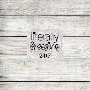 Literally Freezing Feltie Digital Embroidery Design File