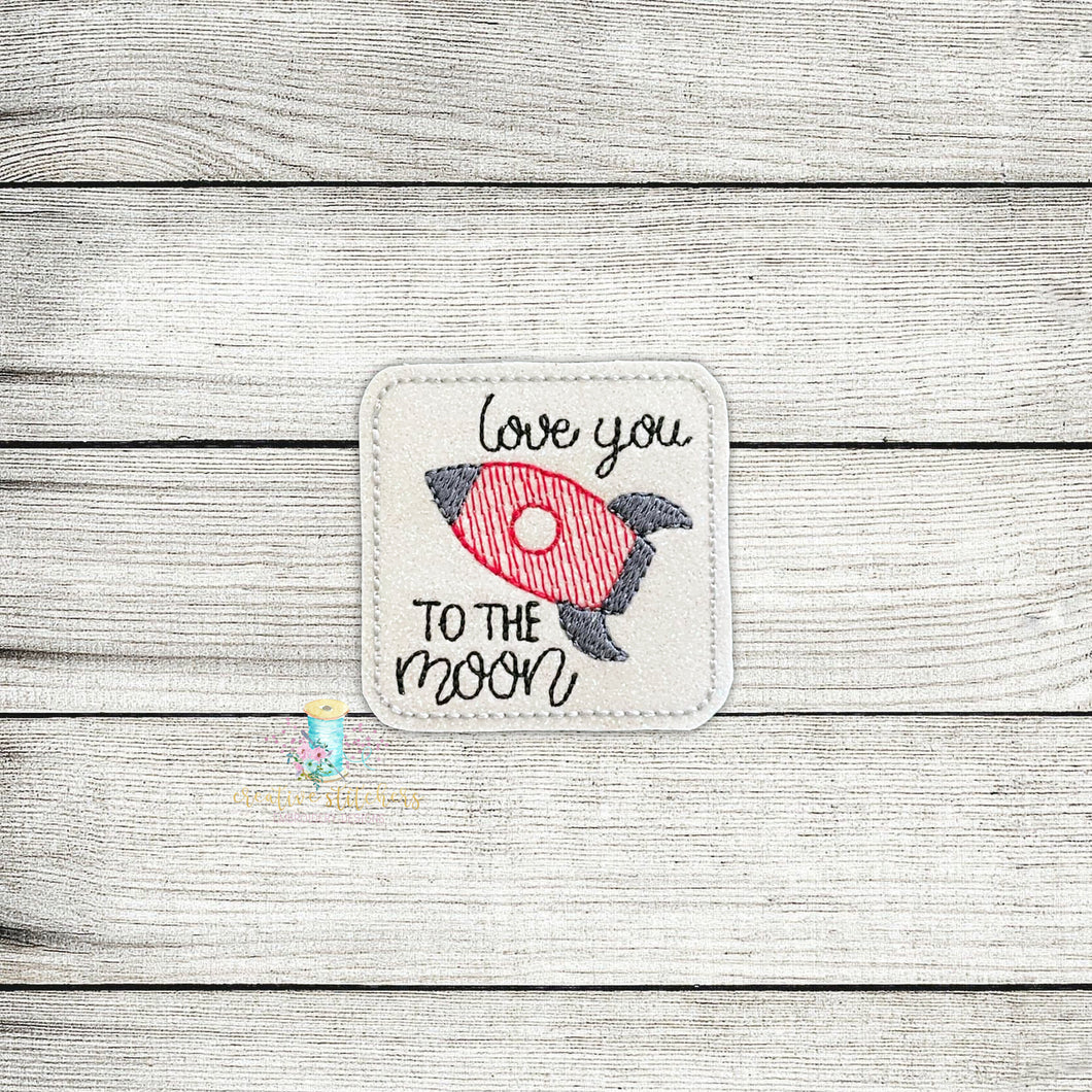 Love You To The Moon Feltie Digital Embroidery Design File