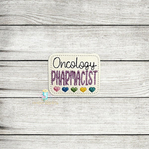 Oncology Pharmacist Feltie Digital Embroidery Design File