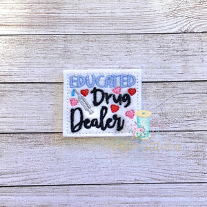 Educated Drug Dealer Digital Embroidery Design File