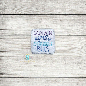 Captain of the Struggle Bus Digital Embroidery Design File