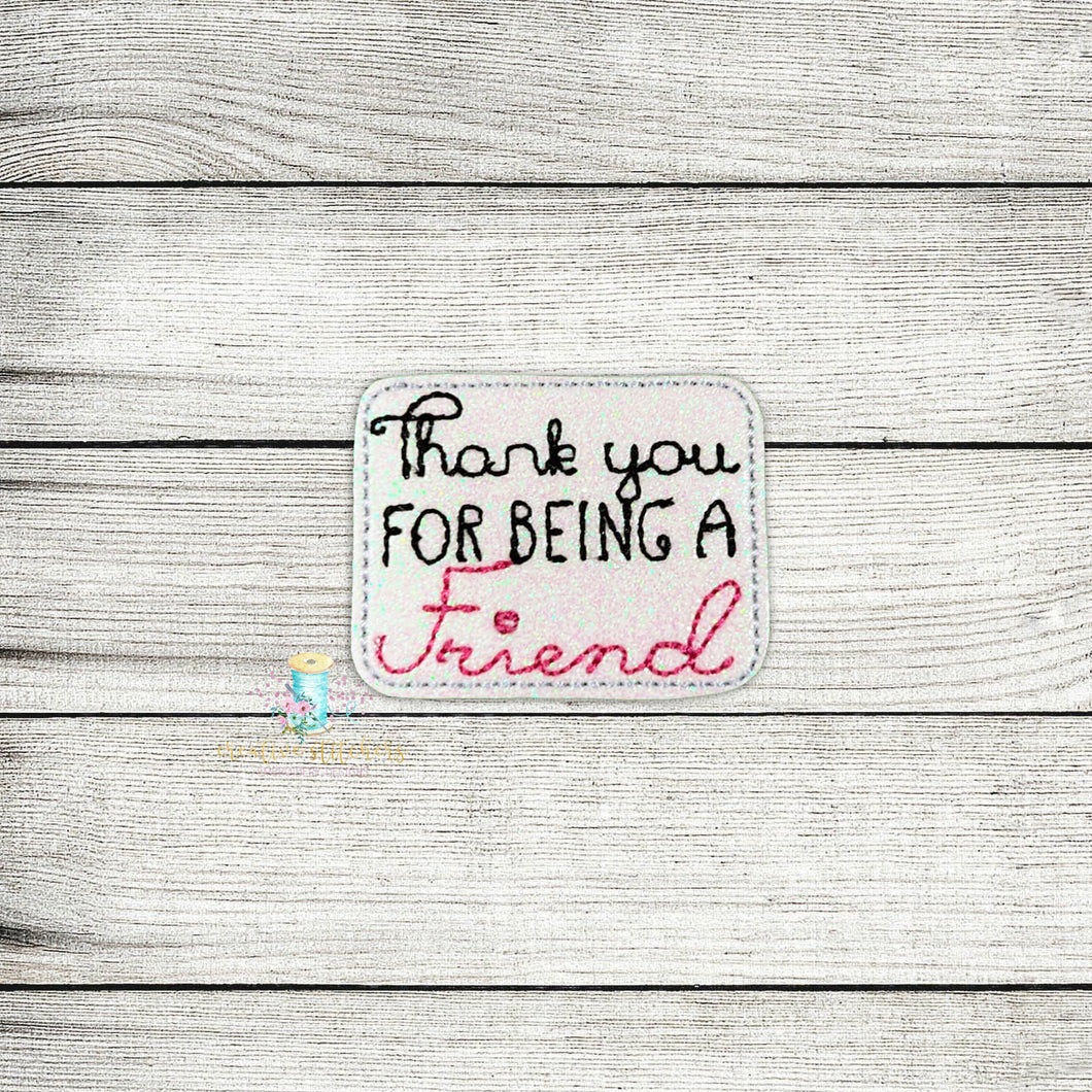 Thank You Friend Feltie Digital Embroidery Design File