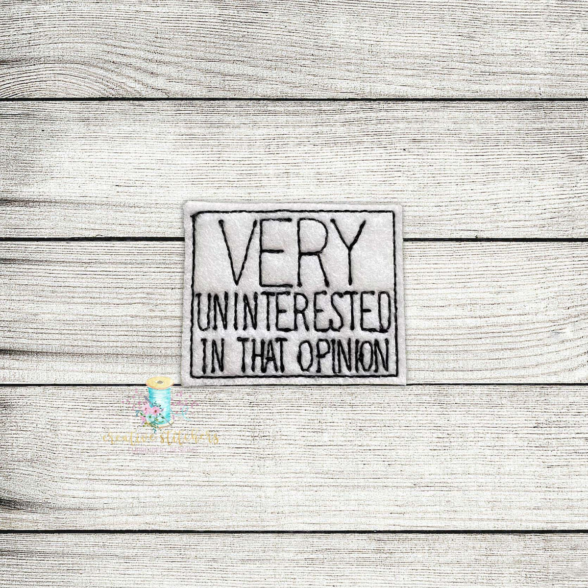 Uninterested Digital Embroidery Design File – Creative Stitchers