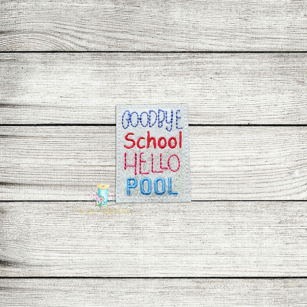 Goodbye School Feltie Digital Embroidery Design File
