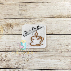 But First Coffee Digital Embroidery Design File