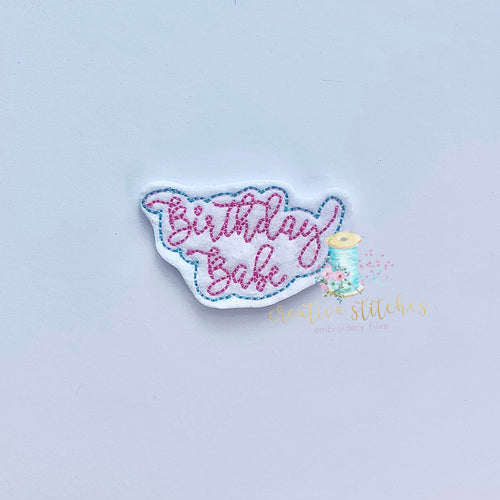 Birthday Babe Saying Digital Embroidery Feltie Design File Patch