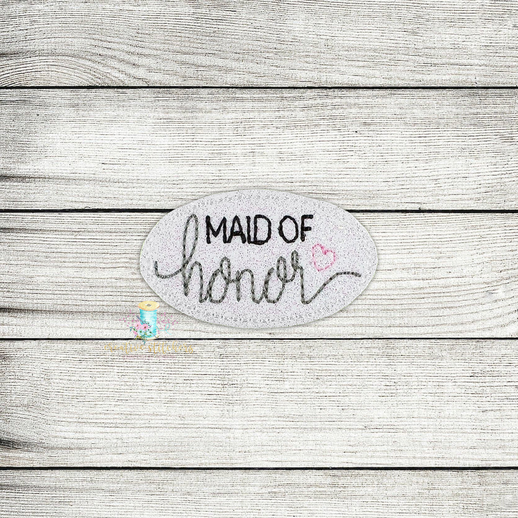 Maid Of Honor Feltie Digital Embroidery Design File