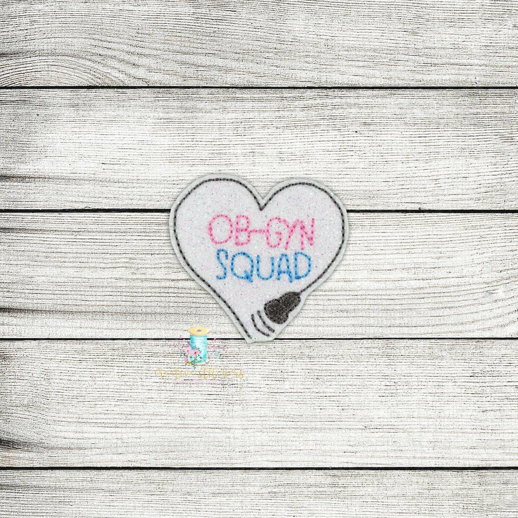 OBGYN Squad Feltie Digital Embroidery Design File