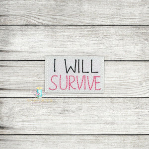 Survive Feltie Digital Embroidery Design File